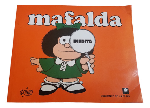 Mafalda Inedita Quino Ediciones De La Flor Tira Comica