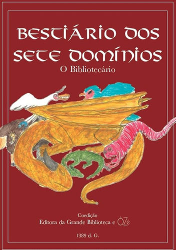 Livro Bestiário Dos Sete Domínios - Piero Caramelli - Ôzé