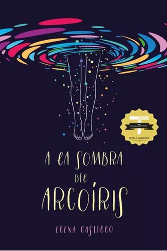 A La Sombra Del Arcoiris - Elena Castillo