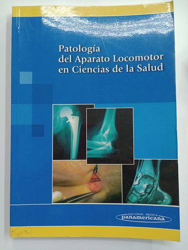 Patología Del Aparato Locomotor En Cs. De La Salud - Pér 