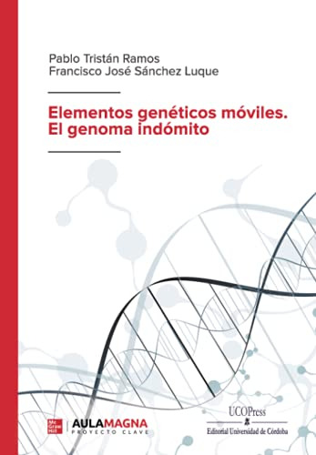 Elementos Genéticos Móviles. El Genoma Indómito (spanish Edi