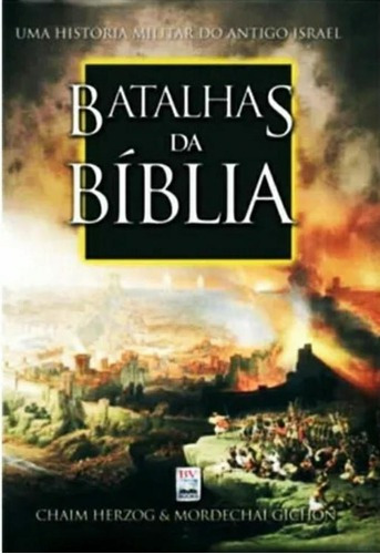 Batalhas Da Bíblia - Herzog E Gichon / Bv Books