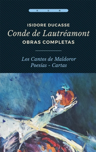 Obras Completas. Isidore Ducasse - Ducasse Isidore