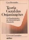 Livro Teoria Geral Das Organizações Cyro Bernardes