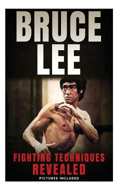 Libro Bruce Lee Fighting Techniques Revealed - Wong, Theo...