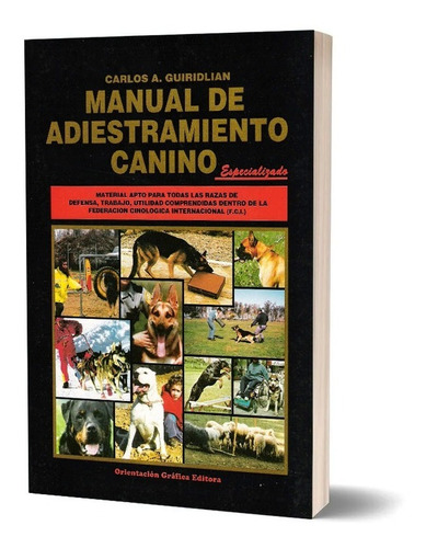 Manual Adiestramiento Canino-guiridlian (orientacion Grafica