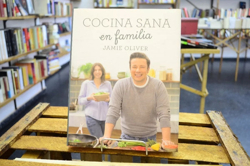 Imagen 1 de 4 de Cocina Sana En Familia. Jamie Oliver.