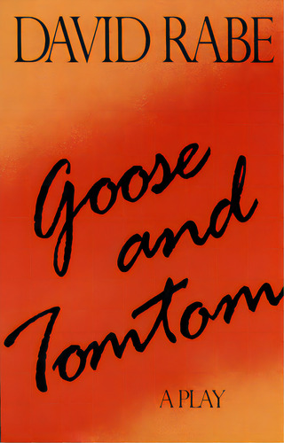 Goose & Tomtom Paperback, De Rabe, David. Editorial Grove Atlantic, Tapa Blanda En Inglés