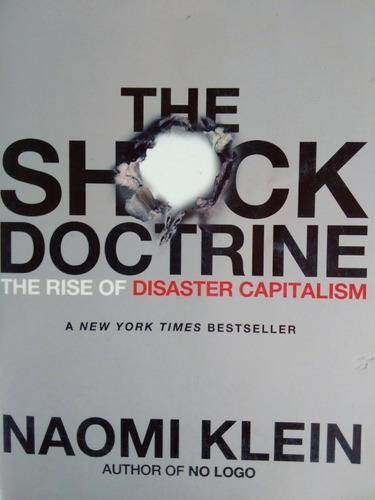 The Shock Doctrine. Naomi Klein.