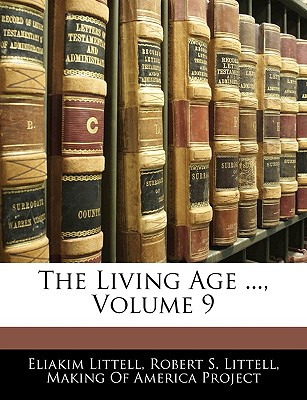 Libro The Living Age ..., Volume 9 - Making Of America Pr...