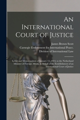 Libro An International Court Of Justice [microform]: Lett...