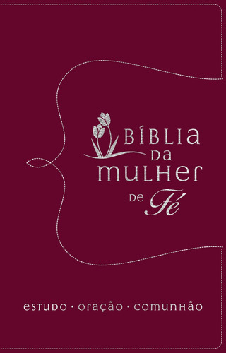 Livro Bíblia Da Mulher De Fé, Nvi, Couro Soft, Vermelho