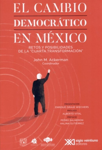 El Cambio Democrático En México - John M. Ackerman - Nuevo
