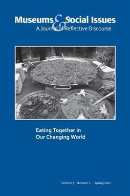 Libro Eating Together In Our Changing World : Museums & S...