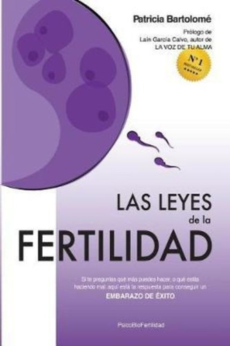 Las Leyes De La Fertilidad / Patricia Bartolome