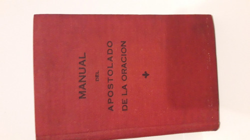 Manual Del Apostolado De La Oracion