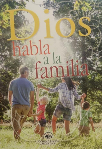Porción Bíblica Dios Habla A La Familia, De Sociedades Bíblicas Unidas. Editorial Sociedad Bíblica Argentina, Tapa Blanda En Español, 2014