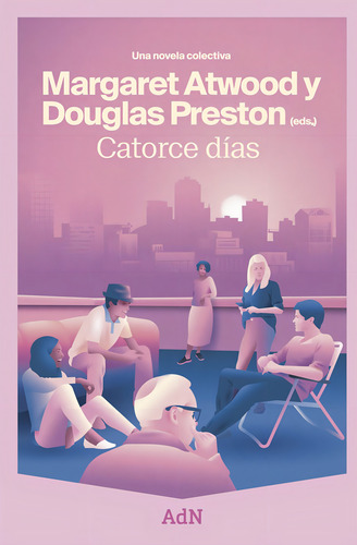Catorce Días (una Novela Colectiva), De Atwood, Margaret. Editorial Adn Editores, Tapa Blanda, Edición 01 En Español, 2024