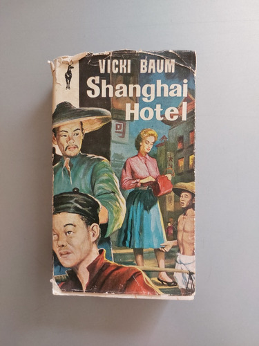 Shanghai Hotel- Vicki Baum- Ed. P. Barcelona