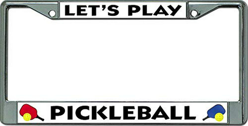 Marco De Placa De Licencia Cromado Lets Play Pickleball