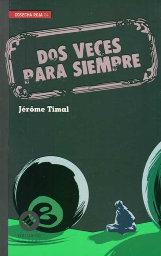 Dos Veces Para Siempre - Timal, Jerome