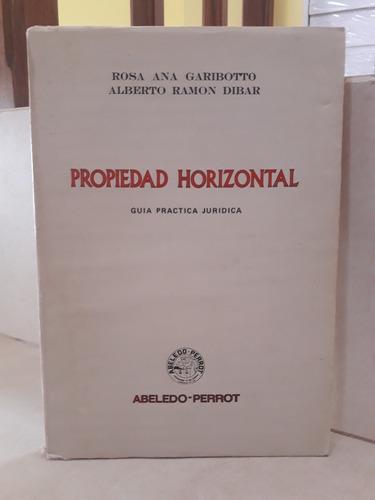 Derecho. Propiedad Horizontal (s). Garibotto - Dibar