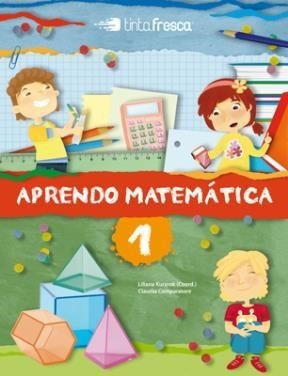 Aprendo Matematica 1 Tinta Fresca (novedad 2013) - Kurzrok