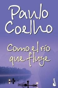 Como El Rio Que Fluye  - Paulo Coelho