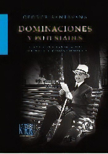 Dominaciones Y Potestades, De Santayana, George. Editorial Krk Ediciones En Español