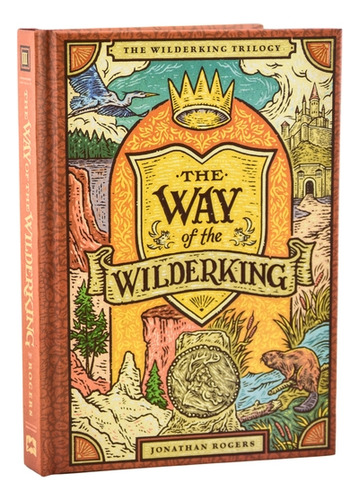 Way Of The Wilderking, De Rogers, Jonathan. Editorial Rabbit Room En Inglés, 2024