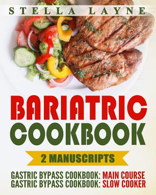 Libro Bariatric Cookbook: Dinner Bundle - 2 Manuscripts I...