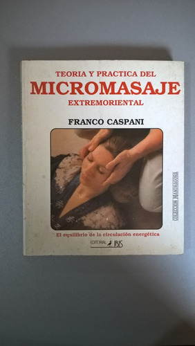 Micromasaje Extremoriental - Caspani