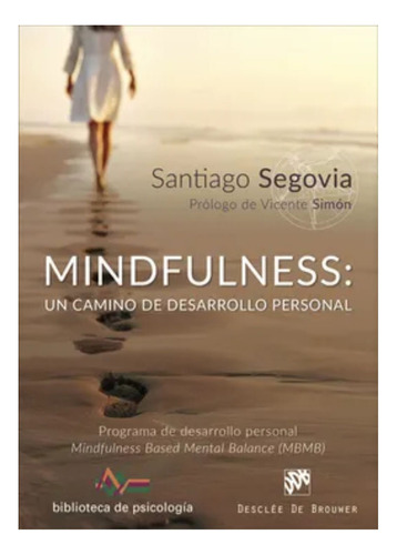 Mindfulness Camino Del Desarrollo - Segovia - Desclee Libro