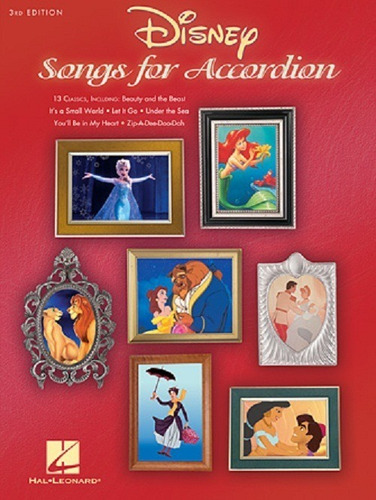 Disney Songs For Accordion: Included 13 Classics 3rd Edition