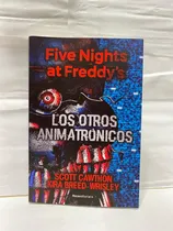 Comprar Five Nights At Fr Ntt5ddy's. Los Otros Animatrónicos