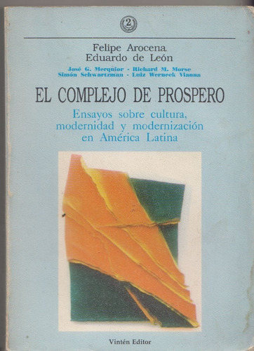 Cultura Modernidad Y Modernizacion En America Latina Arocena