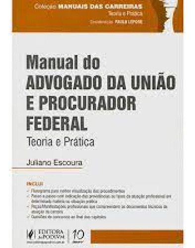 Manual do Advogado da União e Procurador Federal: Teoria e, de Juliano Escoura. Editora JUSPODIVM, capa mole em português
