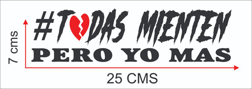 Stickers Set 2 Piezas #todas Mienten Yo Mas Corazon Rojo