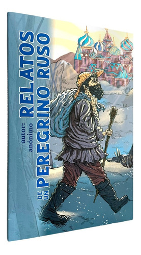 Relatos De Un Peregrino Ruso - Ediciones Paulinas
