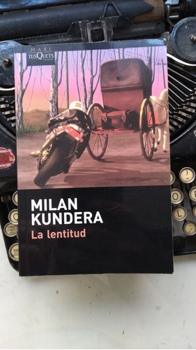 La Lentitud // Milan Kundera