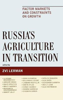 Libro Russia's Agriculture In Transition : Factor Markets...