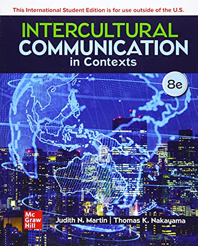 Intercultural Communication In Contexts - Martin