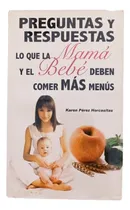 Comprar Preguntas Y Respuestas \u002Flo Que La Mamá Y El Bebé Deben Comer