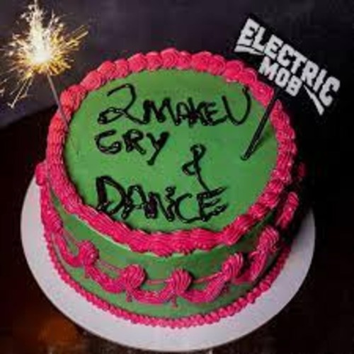Cd Electric Mob - 2 Make U Cry & Dance