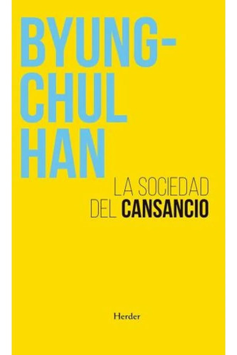 La Sociedad Del Cansancio - Byung Chul Han 