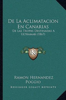 Libro De La Aclimatacion En Canarias - Ramon Hernandez Po...
