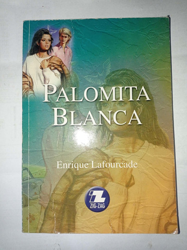 Libro Palomita Blanca - Enrique Lafourcade