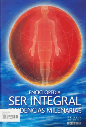 Ser Integral Enciclopedia Tendencias Milenarias 1 Vol. Nuevo