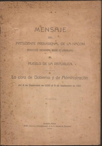 Uriburu Mensaje Del Presidente Provisional 6 De Sep 1930-31