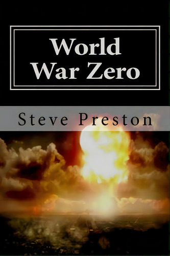 World War Zero, De Preston, Steve. Editorial Createspace, Tapa Blanda En Inglés